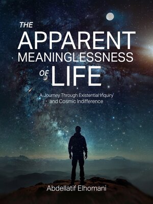 cover image of The Apparent Meaninglessness of Life